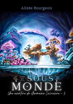 Couv ebook le sous monde germaine lacrevure t 3